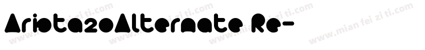 Arista20Alternate Re字体转换